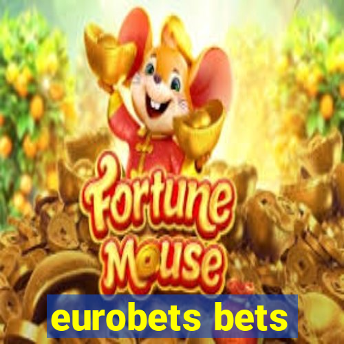 eurobets bets